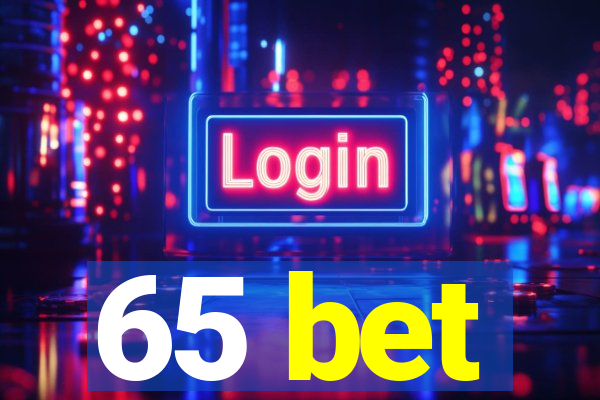 65 bet